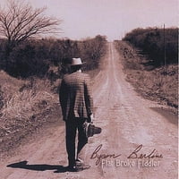 Байрън Берлин - Flatbroke Fiddler [CD]